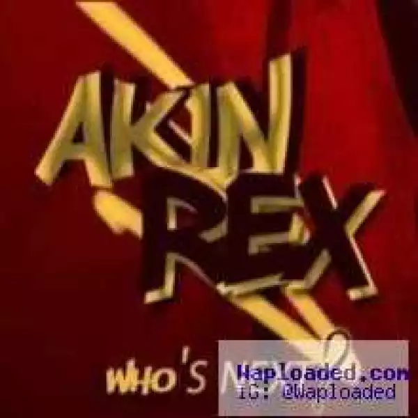 Akinrex - we fall we rise (unofficial)  ft AKINREX & tha suspect